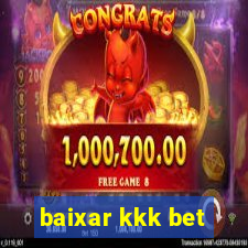 baixar kkk bet